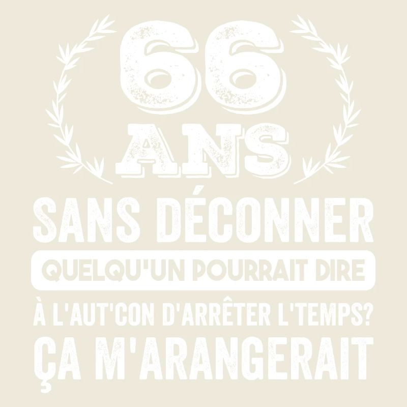 66 Ans Sans Déconner Cadeau D'anniversaire 66ans