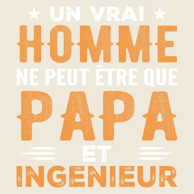 A Real Man Is Just a Dad and an Engineer