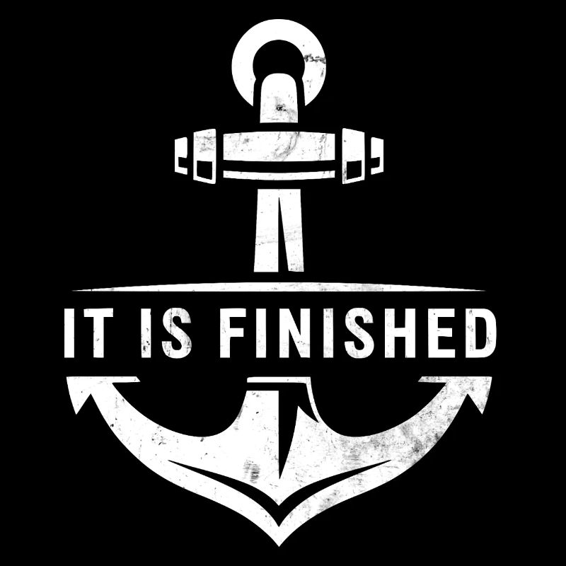 IT IS FINISHED Bible Verse Anchor Saying Design