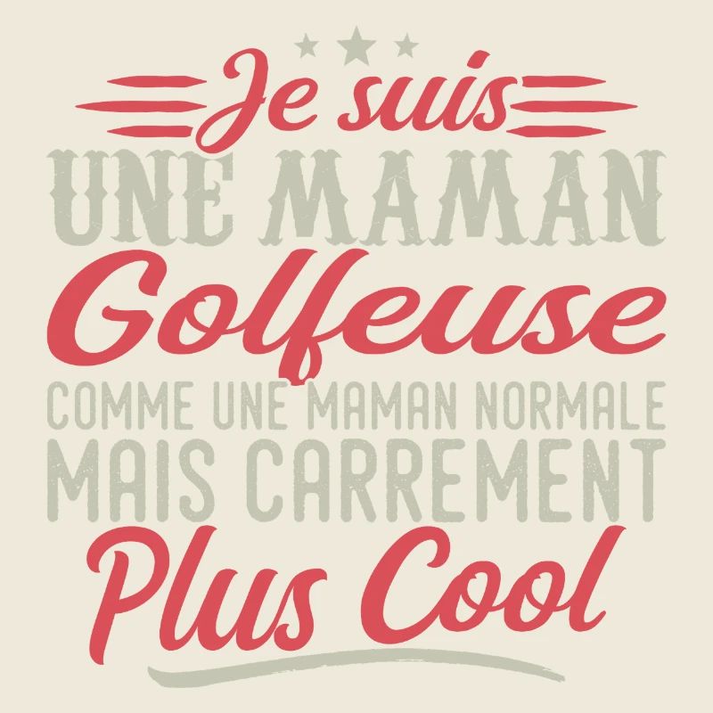 Je suis une maman Golfeuse, carrément cool