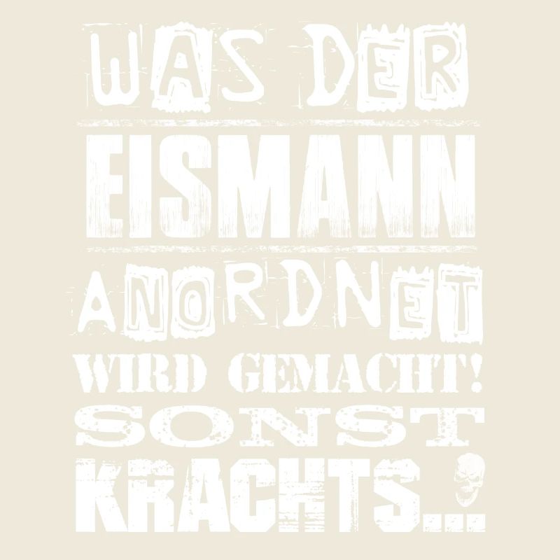 Beruf - Was der Eismann anordnet, wird gemacht