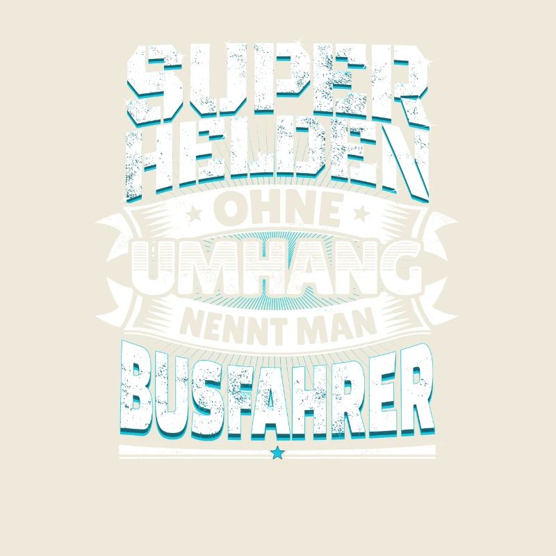 Superheld lustiger Spruch Held Busfahrer Geschenk