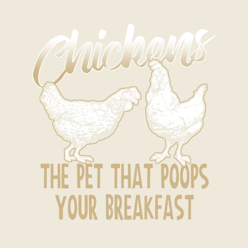 Chickens Poop Your Breakfast Tee Shirt Gift
