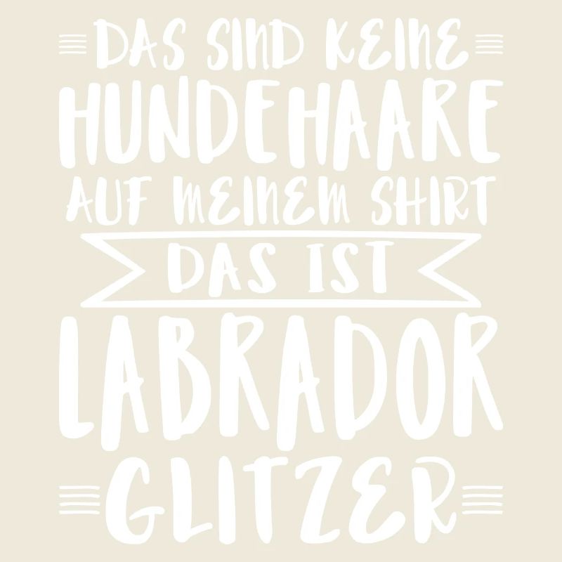 Das ist Labrador Glitzer
