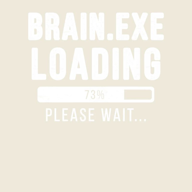 Brain.exe loading... please wait!