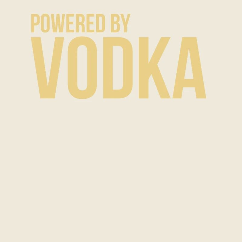 Powered by Vodka