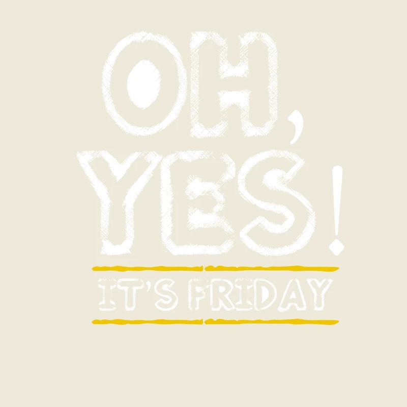 Friday - weekend - closing time