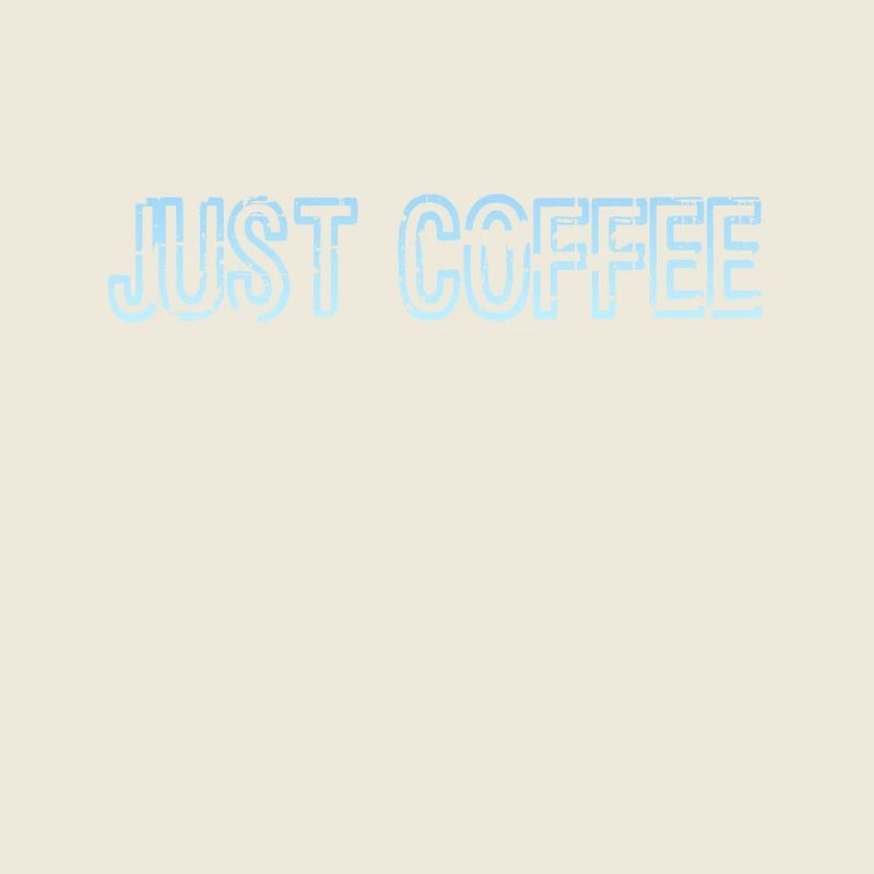 Juste café drôles de caféine Addicts Coffee Design