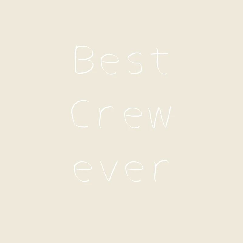 Best Crew Ever Geschenk Idee