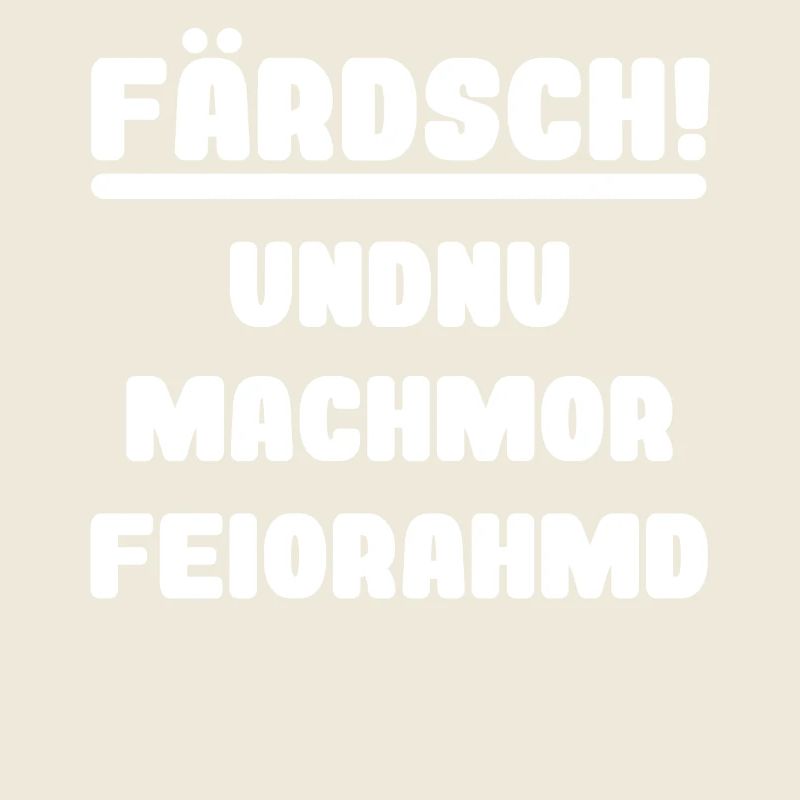 Dialecte saxon drôle travail Feierabend Farsch