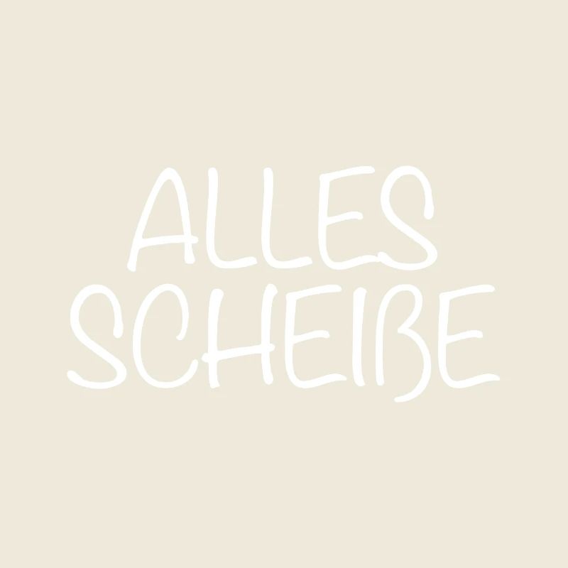 Alles Scheiße