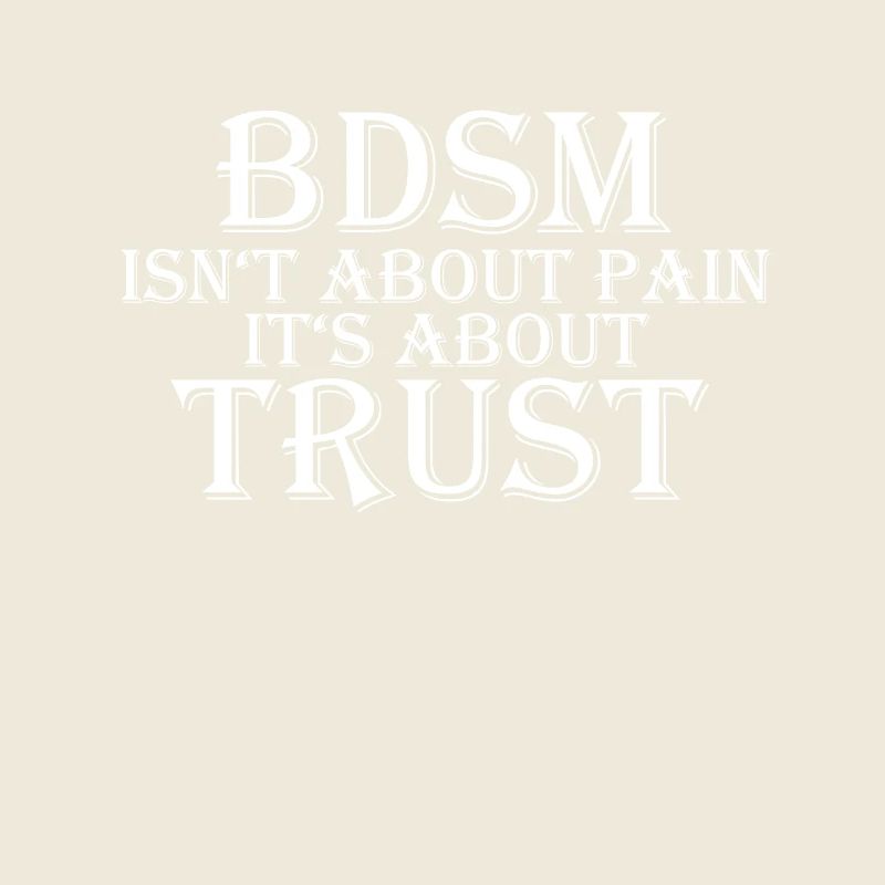 BDSM Trust Sub Master Dom Slave Brat Submissive