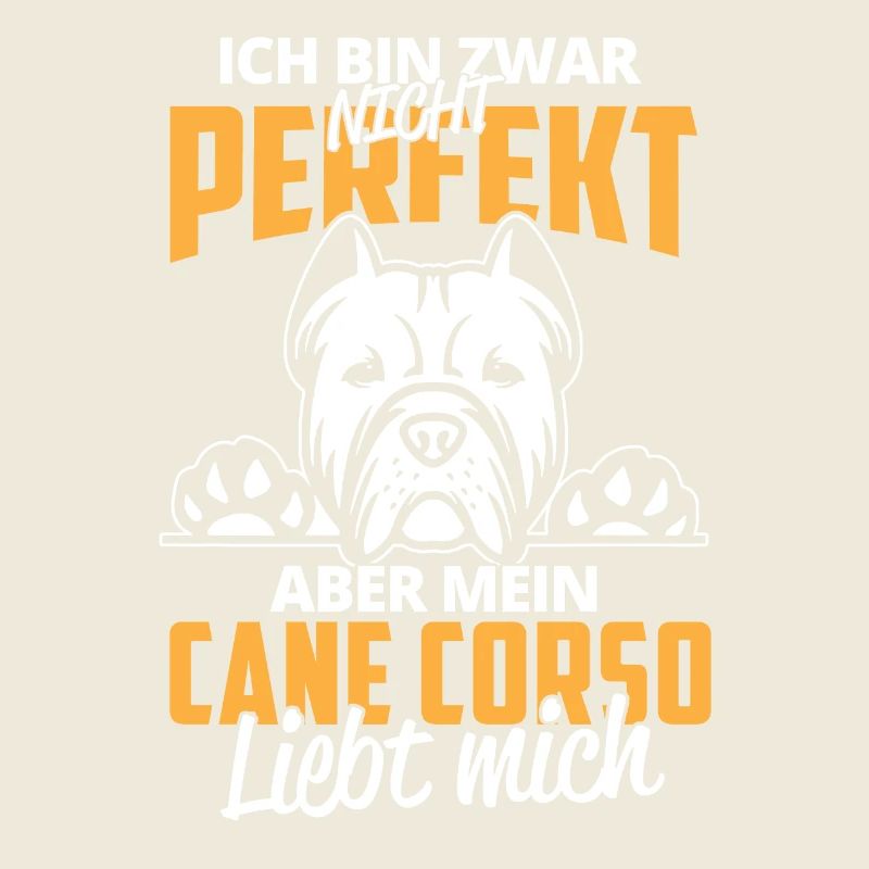 My Cane Corso Loves Me - Molosser Mastiff