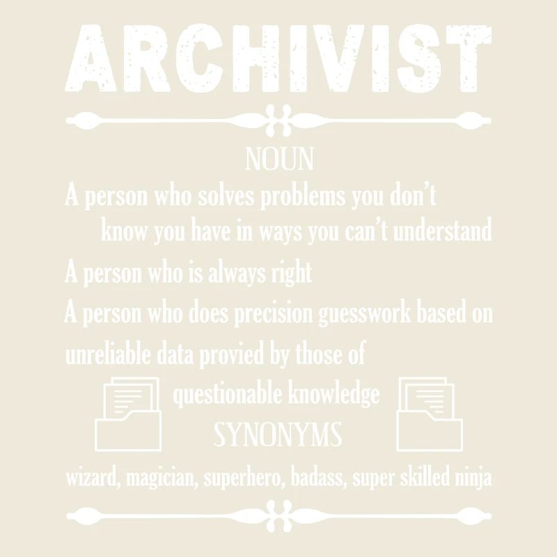 Archiviste Archiviste Définition