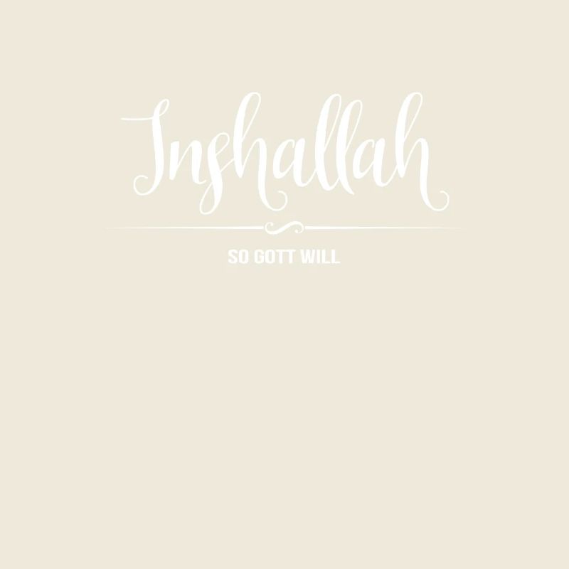 So Gott Will - Inshallah