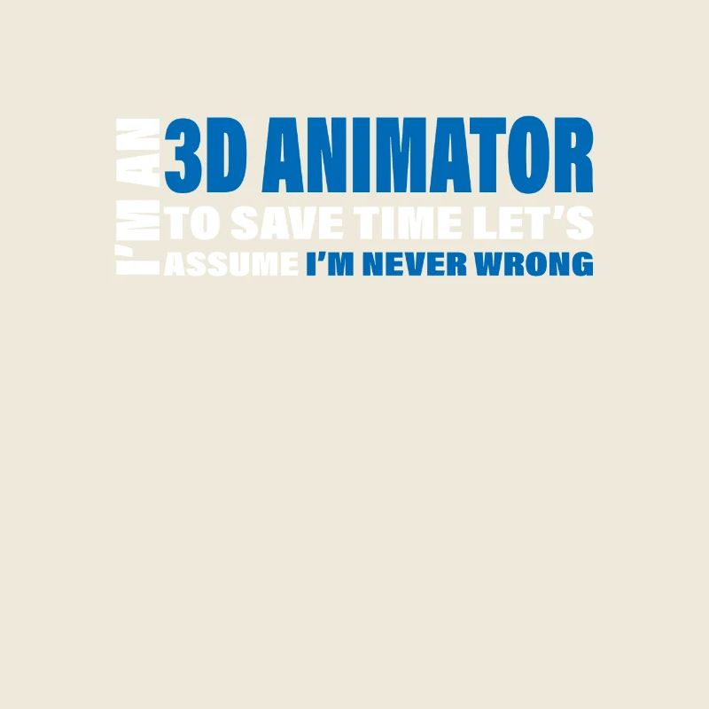 Funny statement for proud 3D animators