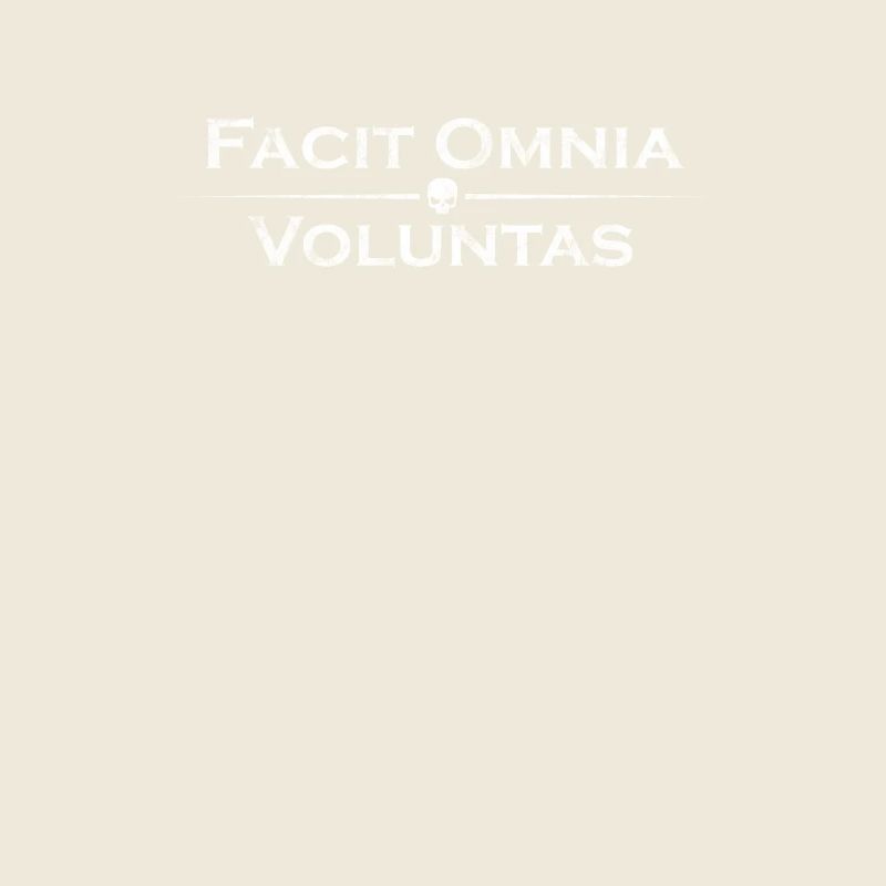 Lateinischer Spruch - Facit Omnia Voluntas