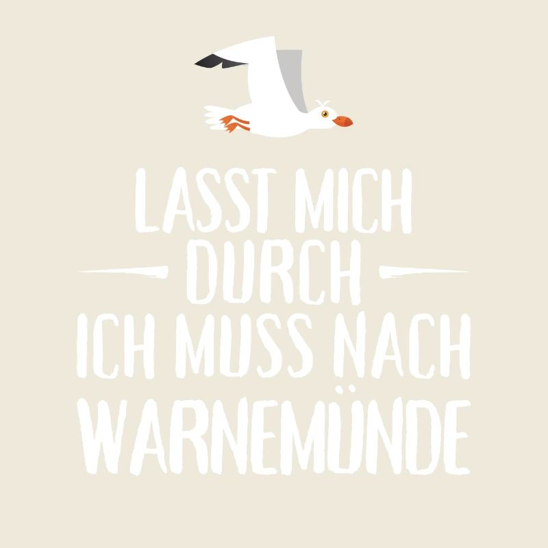 Lasst mich durch ich muss nach Warnemünde Möwe