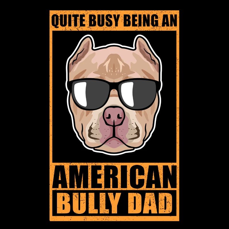 American Bully Dad Hundebesitzer Hunde Geschenk