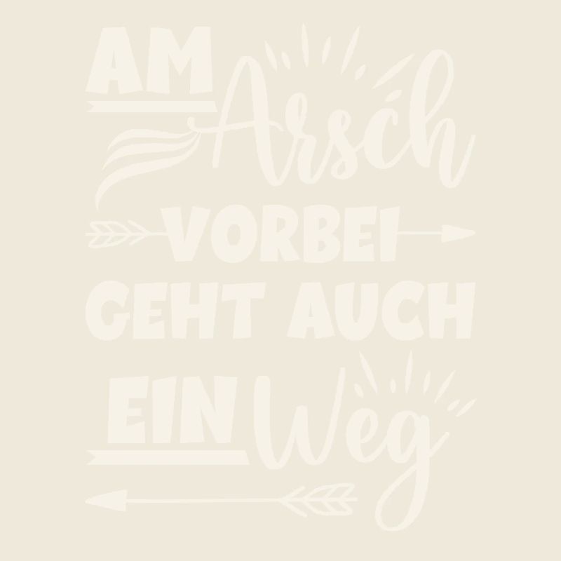 Am Arsch vorbei geht auch ein Weg