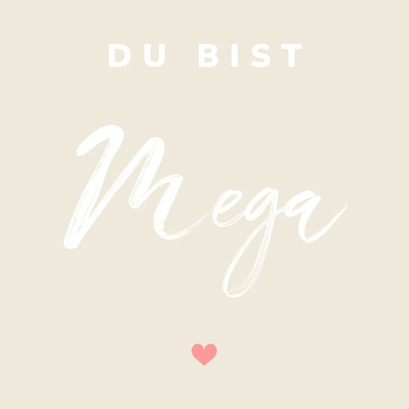 Du bist Mega