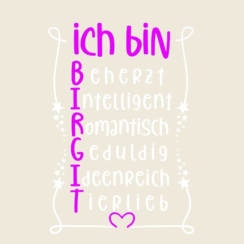 Für den besten Menschen - Ich bin Birgit