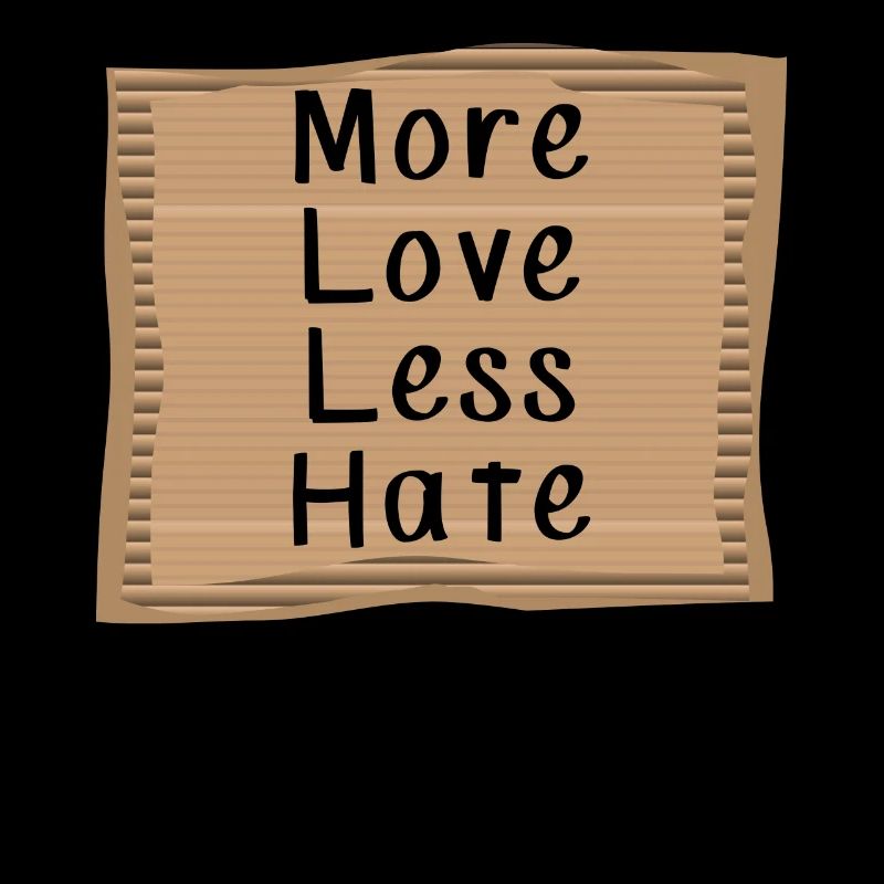 More Love Less Hate