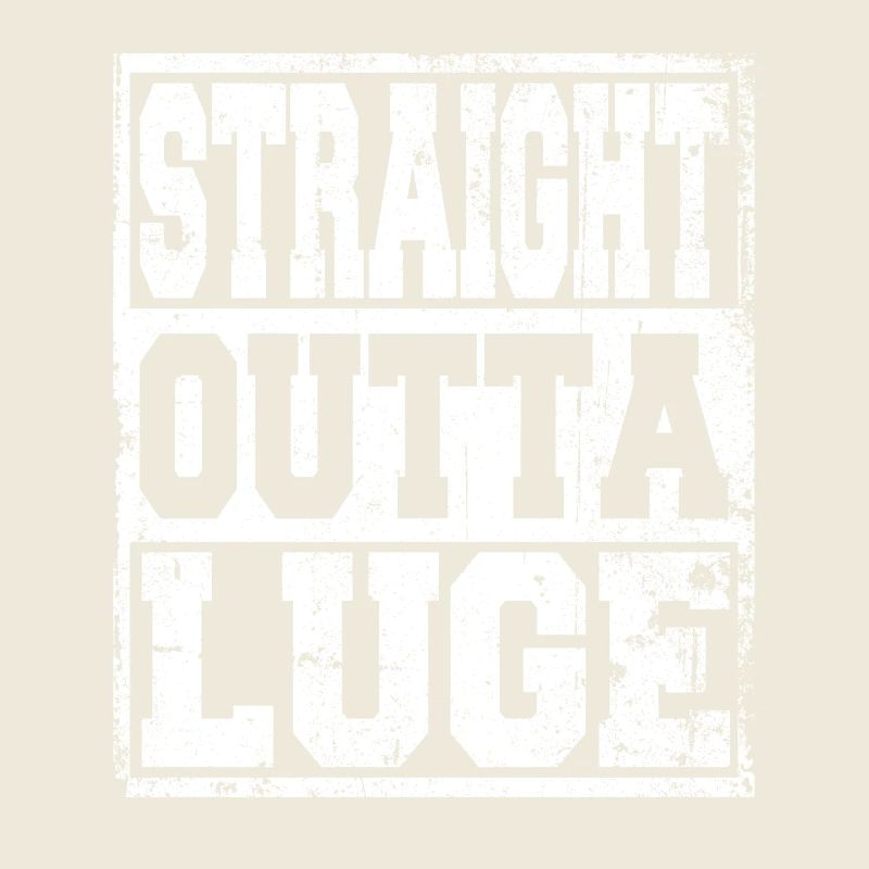 Luge saying funny