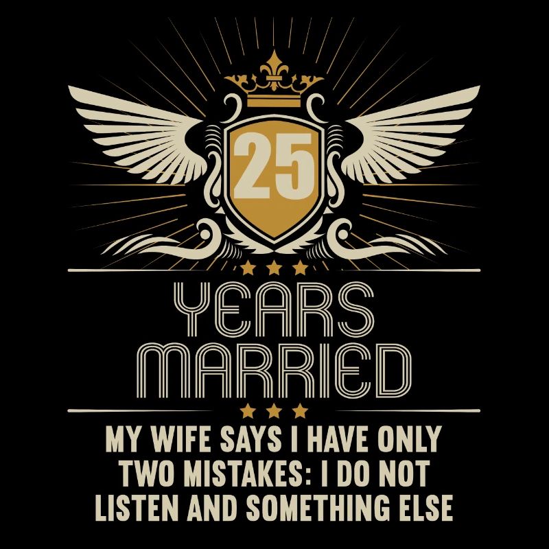 25 years married only 2 mistakes 25th wedding anniversary