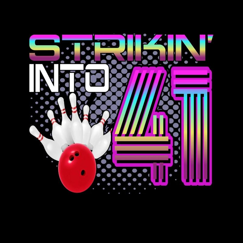 Striking Into 41 Bowling Bowler 41e anniversaire