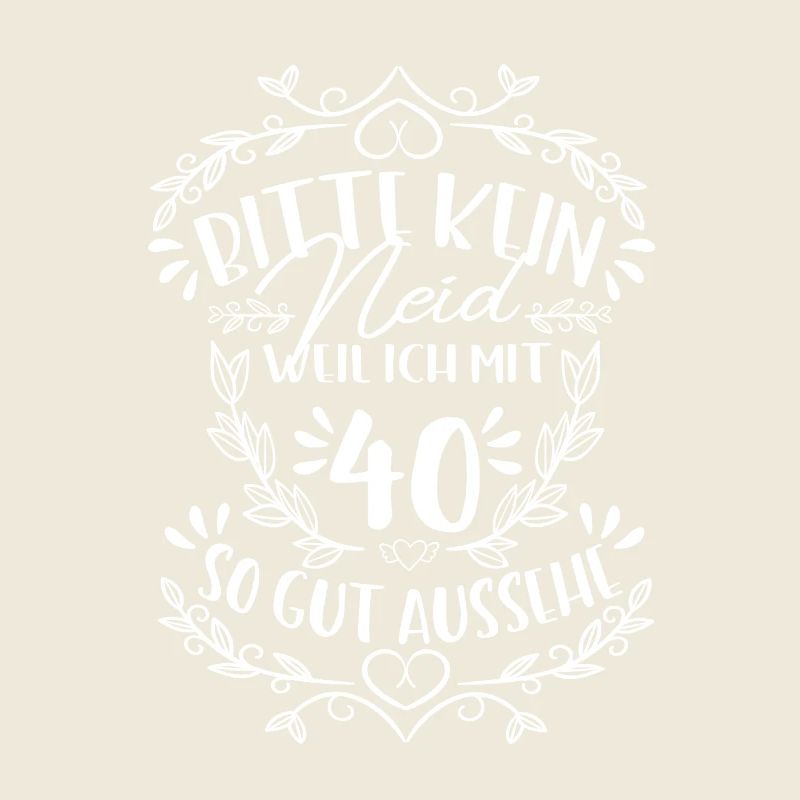 40 Geburtstag Kein Neid