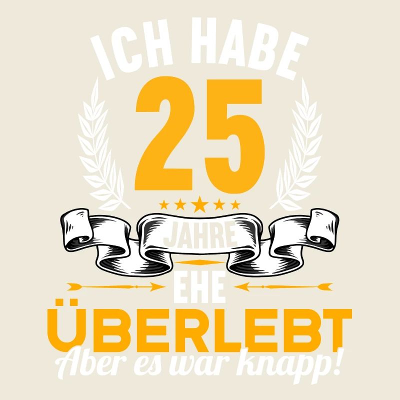 Ich habe 25 Jahre Ehe überlebt 25.Hochzeitstag