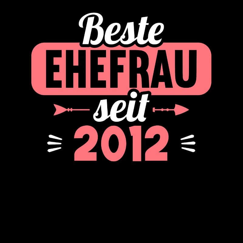 Beste Ehefrau Bester Ehemann seit 2012