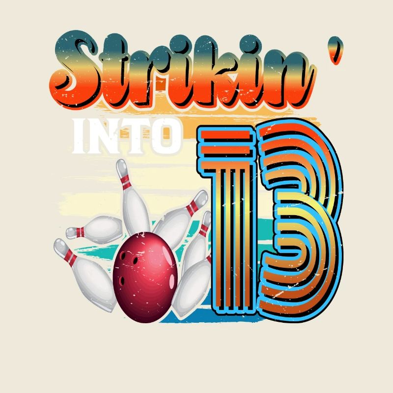 Strikin' Into 13 Bowling Bowler 13e anniversaire