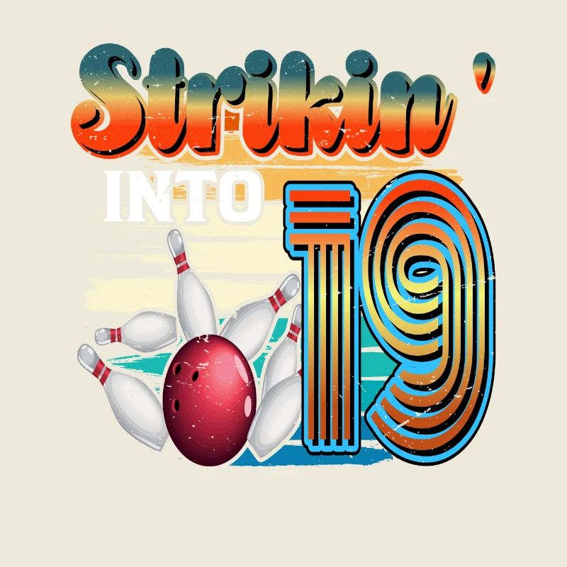 Strikin' Into 19 Bowling Bowler 19. Geburtstag