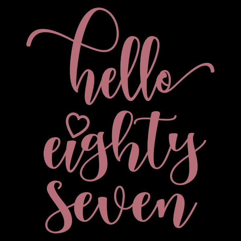 Hello Eighty Seven Cute 87 Years Old Birthday