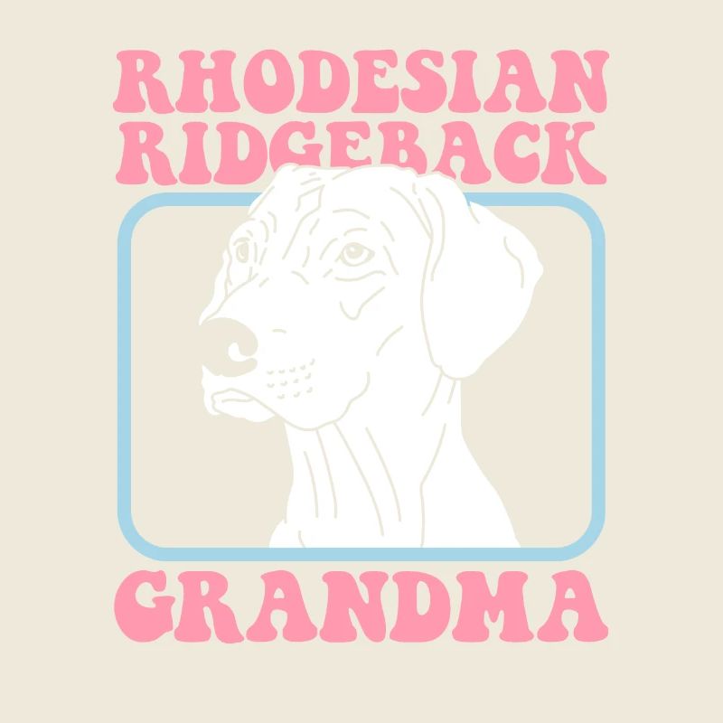Rhodesian Ridgeback Grand-mère Propriétaire de chien Cadeau