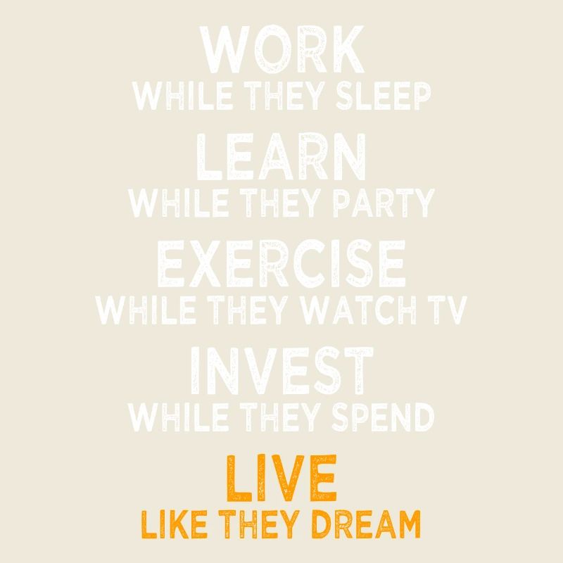 Work While They Sleep Spruch Unternehmer Erfolg