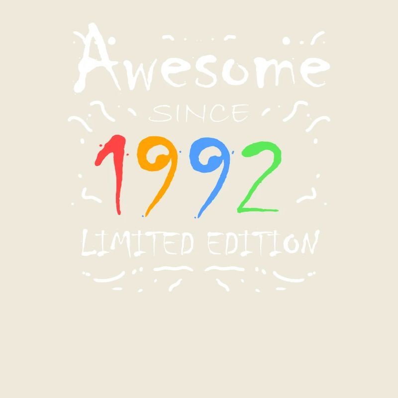 1992 - Born 1992 - Fantastic since 1992