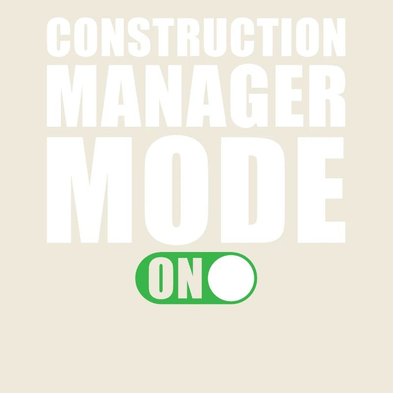 Construction Manager Mode On