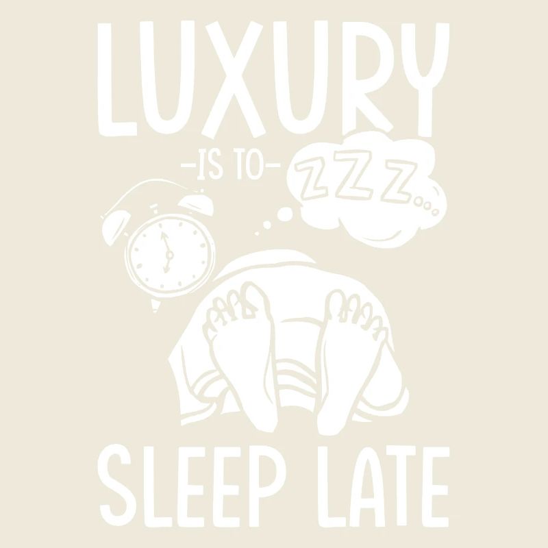Lève-tard Long sommeil Le luxe est long sommeil
