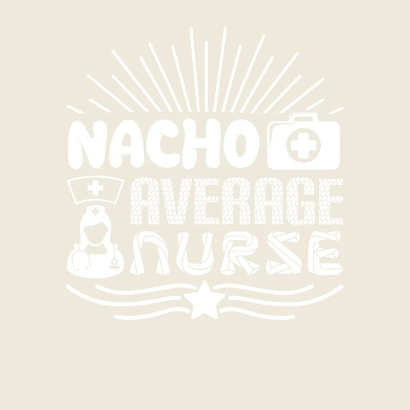 Nacho Durchschnittliche Krankenschwester