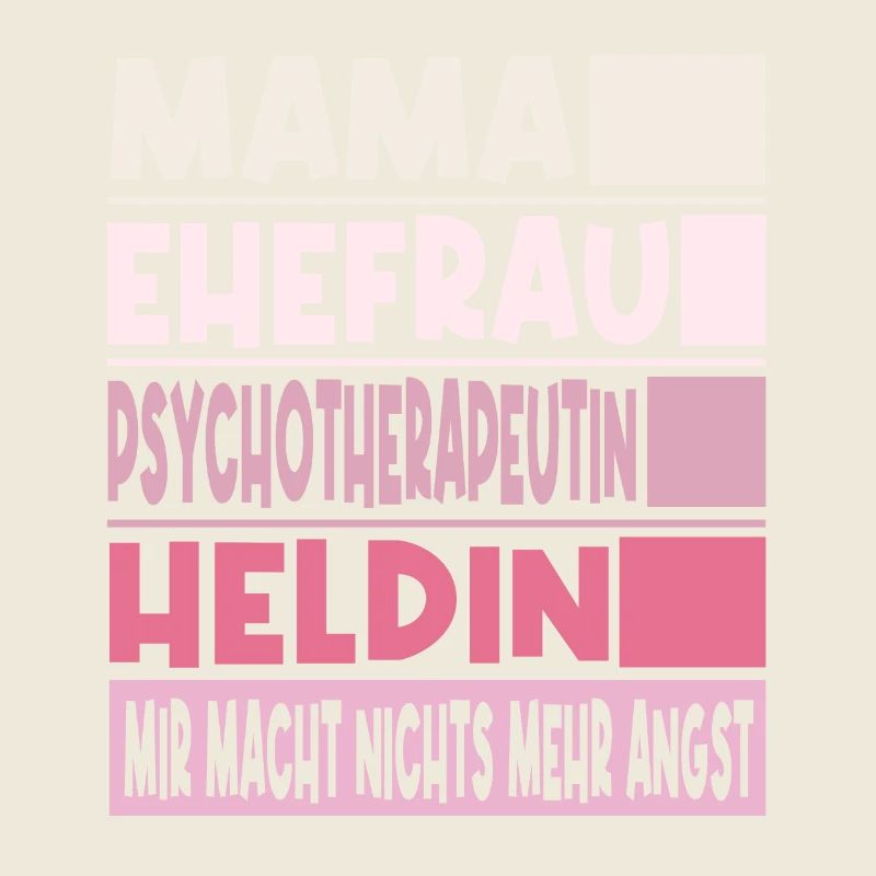 Psychotherapeutin Mama Ehefrau Heldin