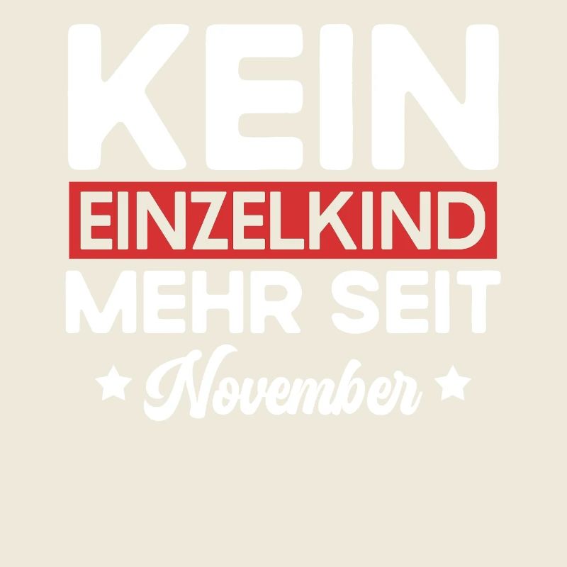 Kein Einzelkind Mehr Seit November Große