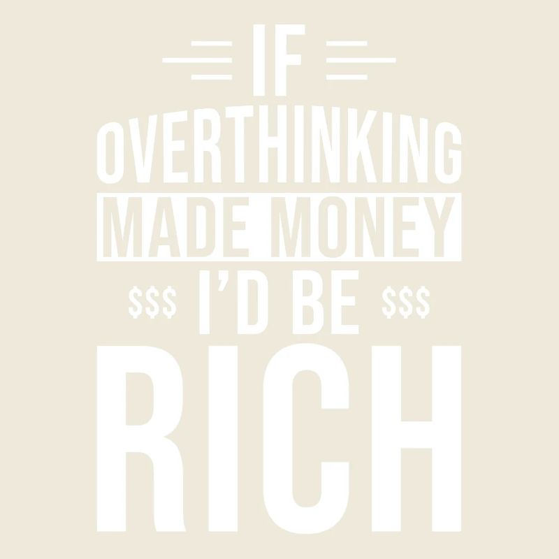 Overthinker Overthinking