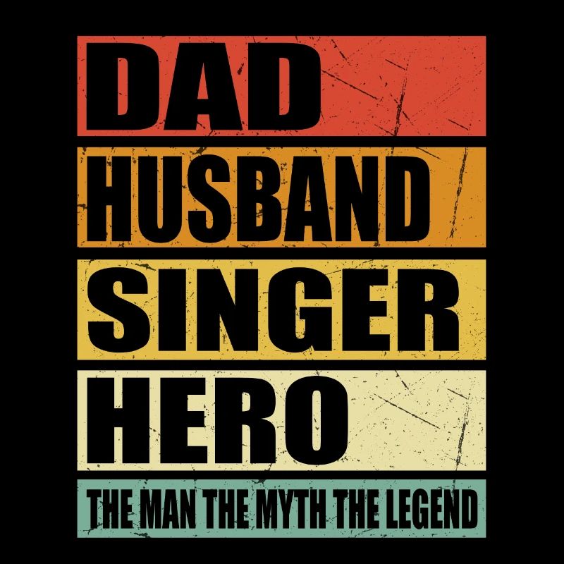 Father Husband Singer Hero