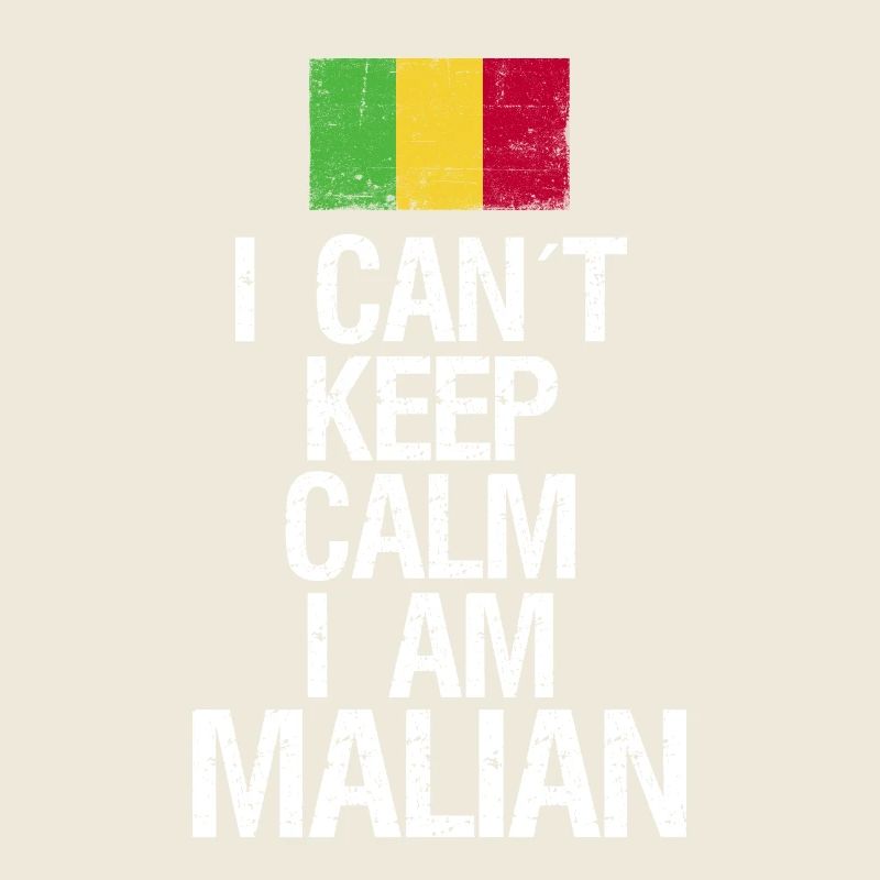 I can not Keep Calm I am Malier