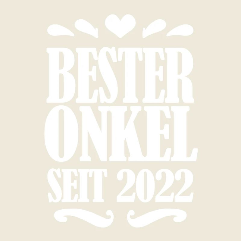 Bester Onkel seit 2022