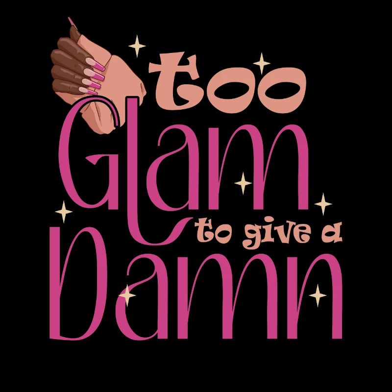 Too Glam To Give A Damn Nageldesigner