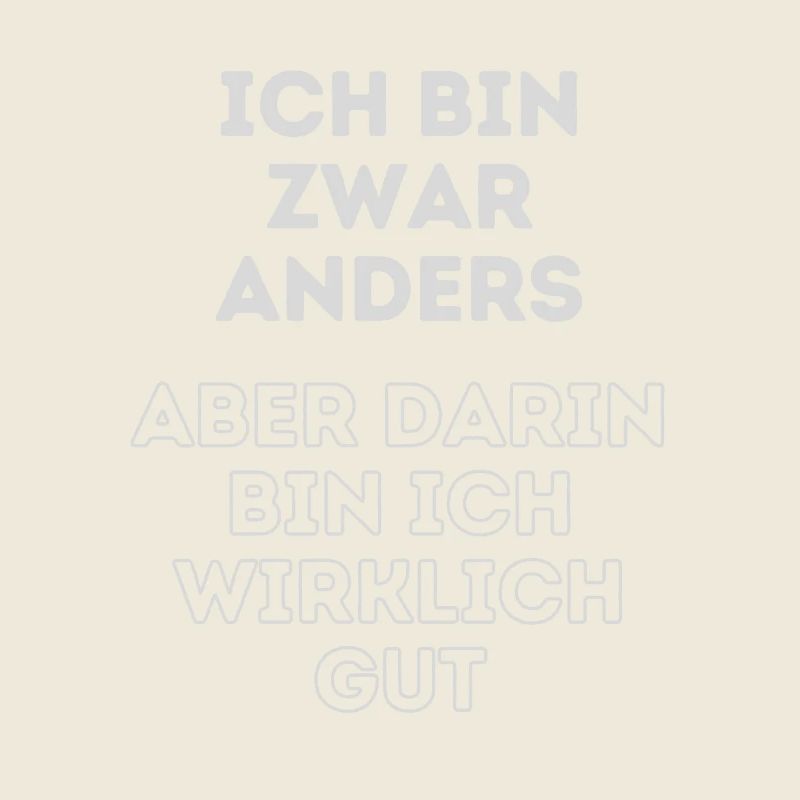 Humorvoller Spruch: Ich bin anders
